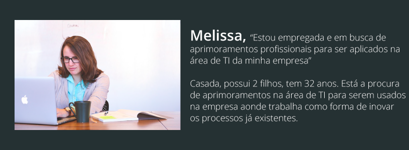Exemplo Buyer Persona - Melissa Analista de Sistemas