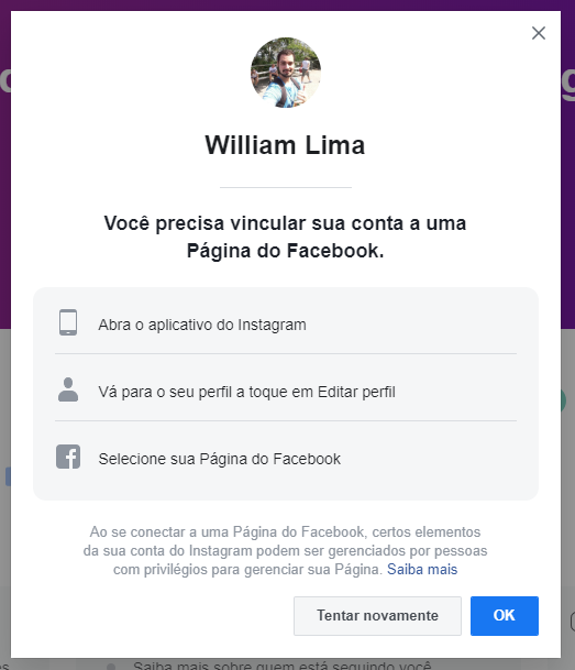 Você precisa vincular sua conta a uma Página do Facebook.