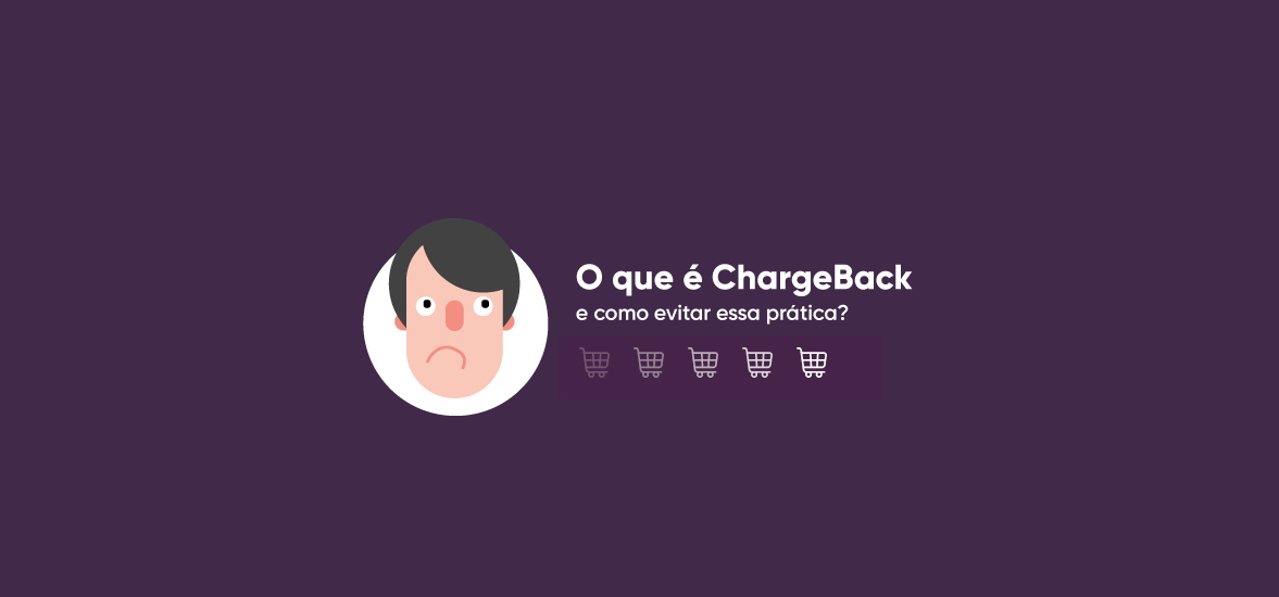 O que é ChargeBack e como evitar essa prática?