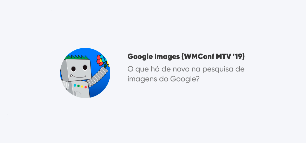 O que há de novo na pesquisa de imagens do Google?